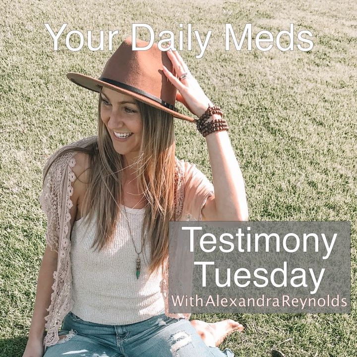 Episode 461 - Testimony Tuesday With Alexandra Reynolds - From Bondage to Blessing