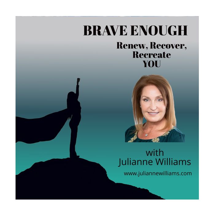 Brave Enough - Renew, Recreate, Recover:  YOU