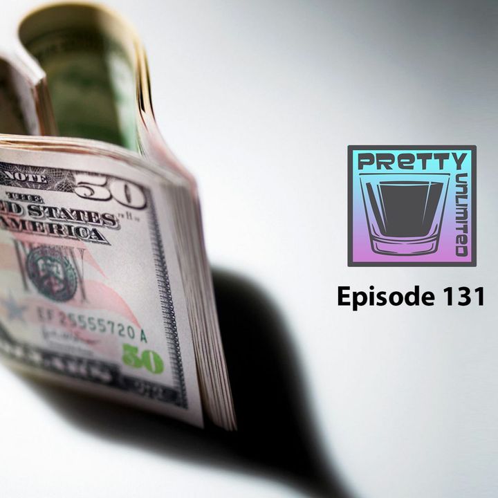Episode 131: For the Love of Money