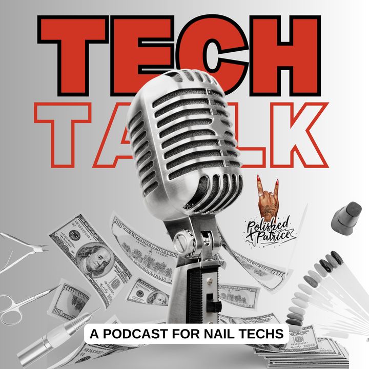 Tech Talk: A Podcast For Nail Techs