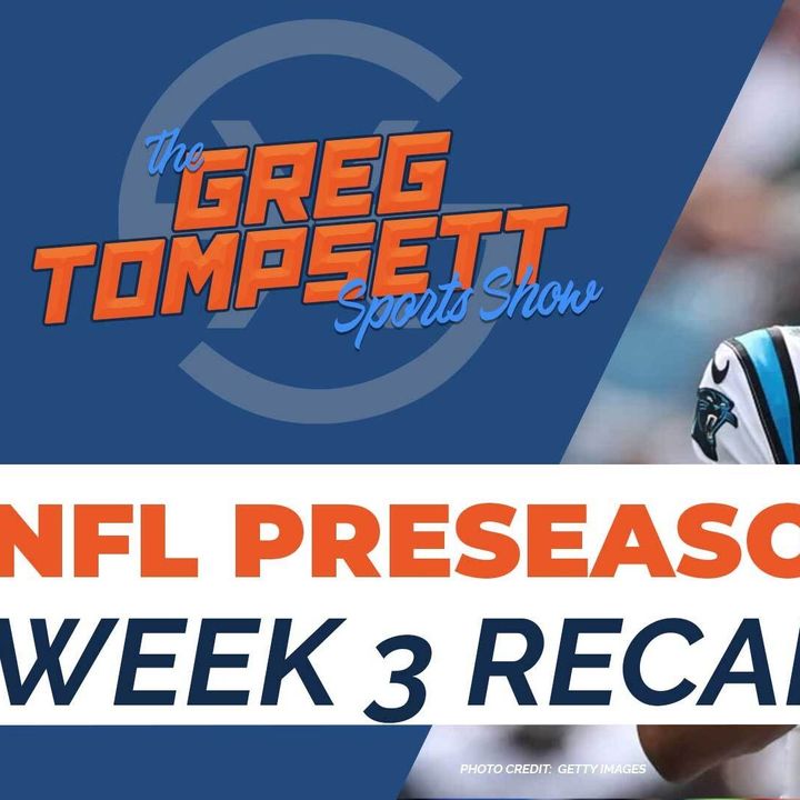 NFL Preseason Week 3 Recap & Buffalo Bills 53 Man Roster Project | TGTSS ep 19