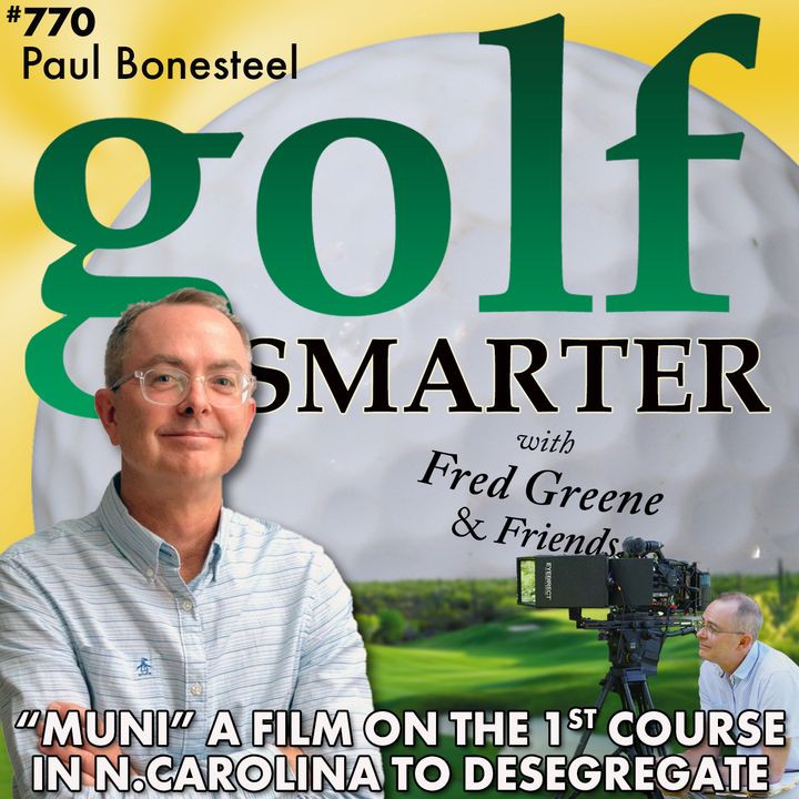 “Muni”: Documentary of a Public Golf Course in the Deep South with a Historic Story featuring Filmmaker Paul Bonesteel