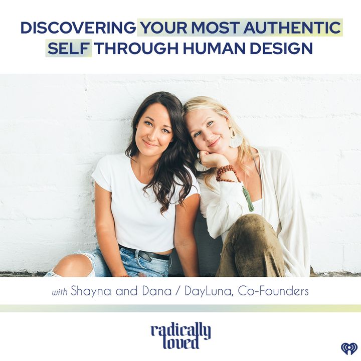 Episode 467. Discovering Your Most Authentic Self Through Human Design with DayLuna Co-founders