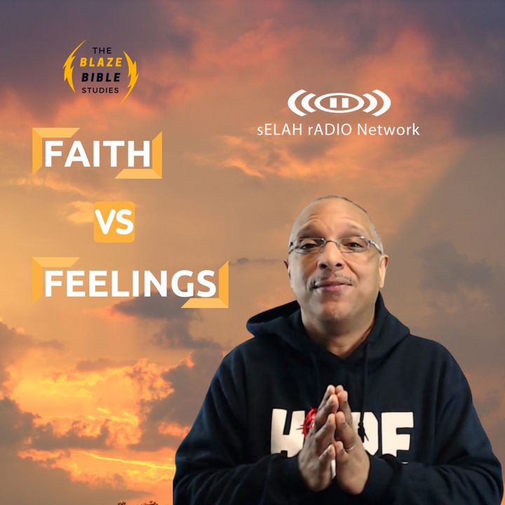 Faith vs Feelings -DJ SAMROCK