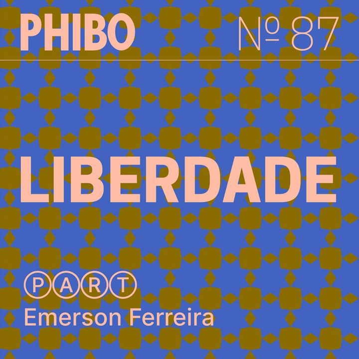 #87 - Liberdade (Part. Emerson Ferreira)
