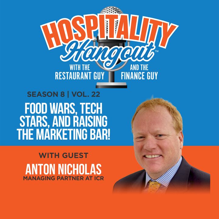 Food Wars, Tech Stars, and raising the Marketing Bar! | Season 8, Vol. 22