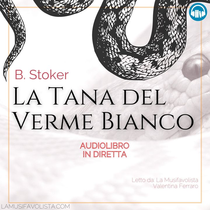 LA TANA DEL VERME BIANCO - B. Stoker 🎧 Audiolibro in Diretta 📖