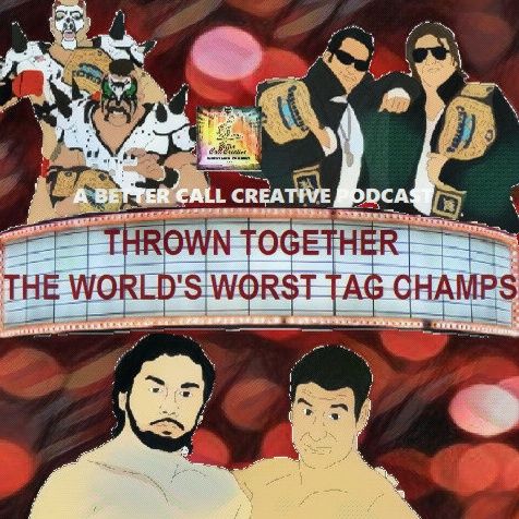 Bonus Episode - Worst WWE Tag Team Champs