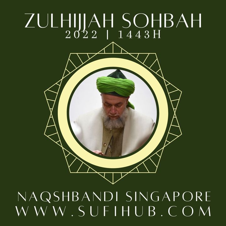 2022/07 July Zulhijjah 1443H Sohbah