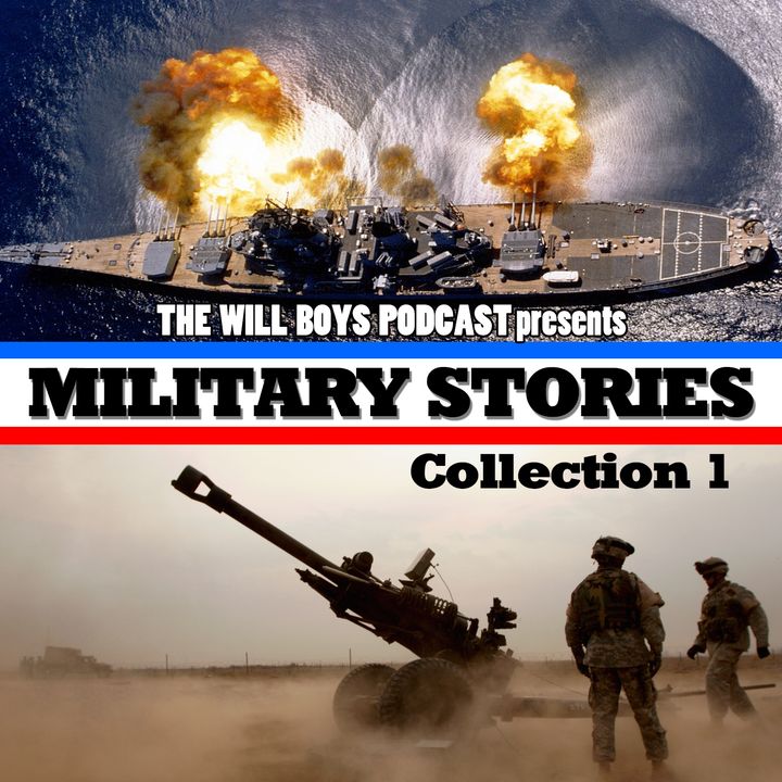 S1:E8 Military Stories Collection 1