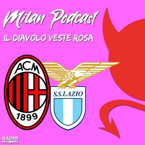 Il Diavolo Veste Rosa | Milan vs Lazio 3-1 | Rimonta Champions