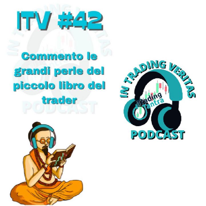 ITV#42 Commento Le Perle Di Saggezza Del Trader Guru