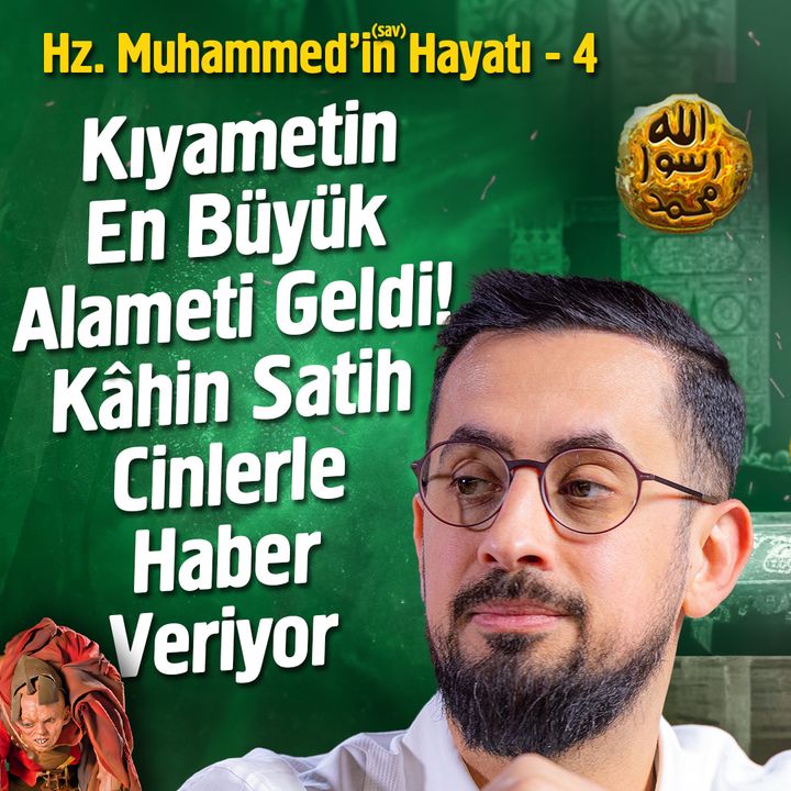 Hz. Muhammed'in (asm) Hayatı - İrhasat - Bölüm 4 | Mehmet Yıldız
