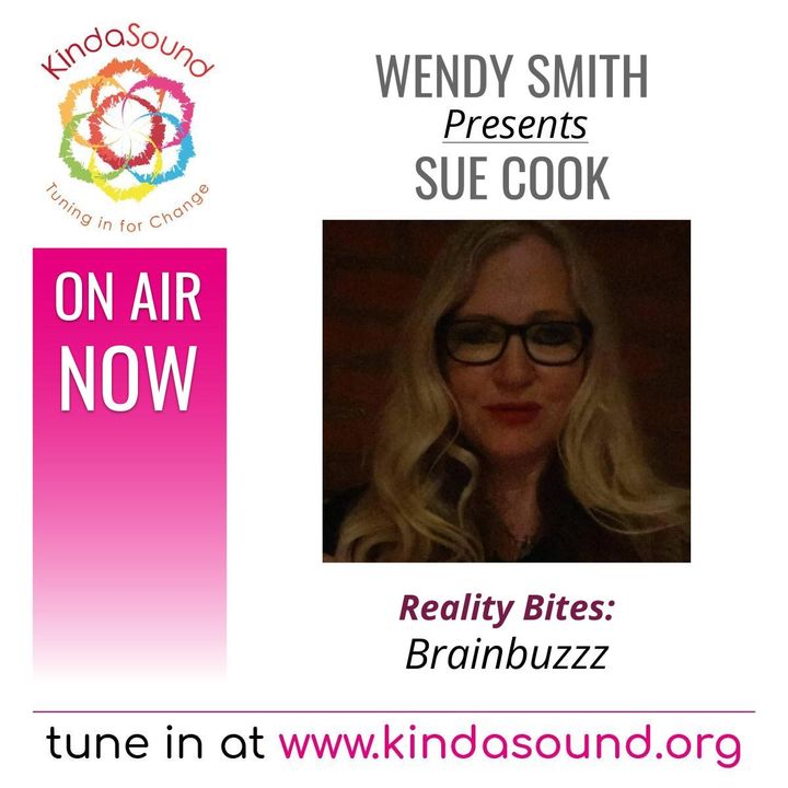 Brainbuzzz | Sue Cook on Reality Bites with Wendy Smith