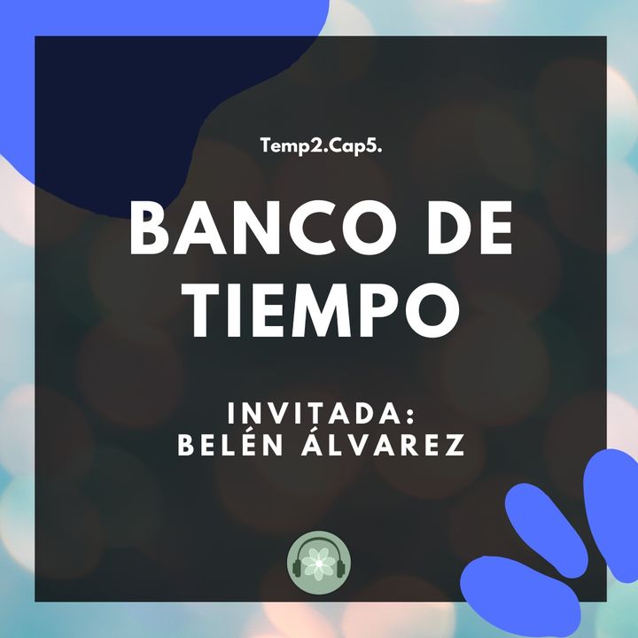 T2E05 - Banco de Tiempo / Belén Álvarez