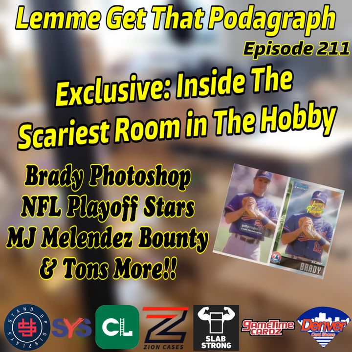 Episode 211: Brady Photoshop, EXCLUSIVE: Most Dangerous Room in The Hobby? MJ Bounty, NFL Playoffs