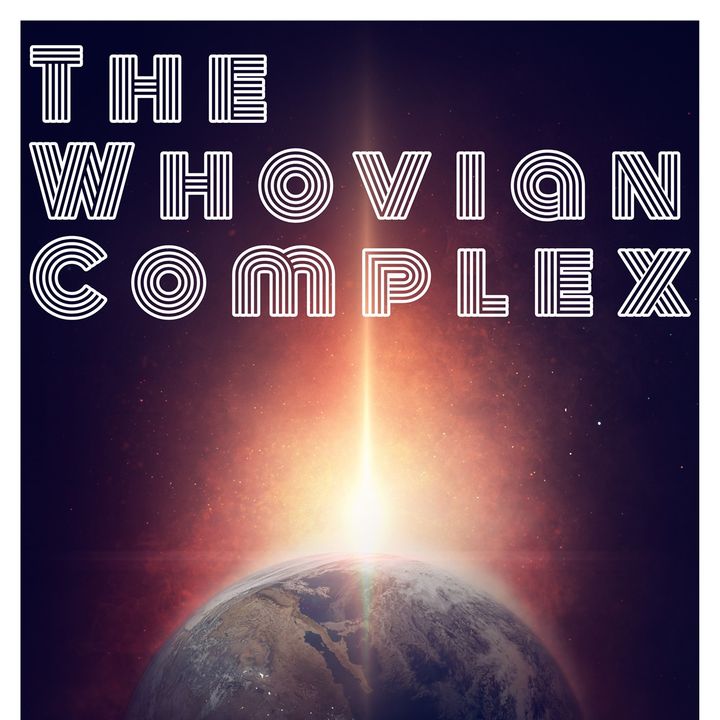 The Whovian Complex
