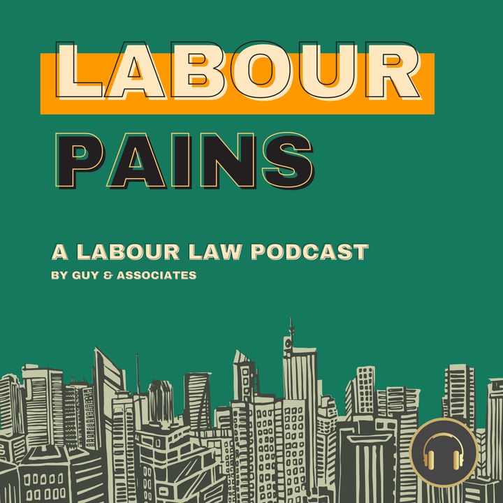 Labour Pains - A Labour Law Podcast