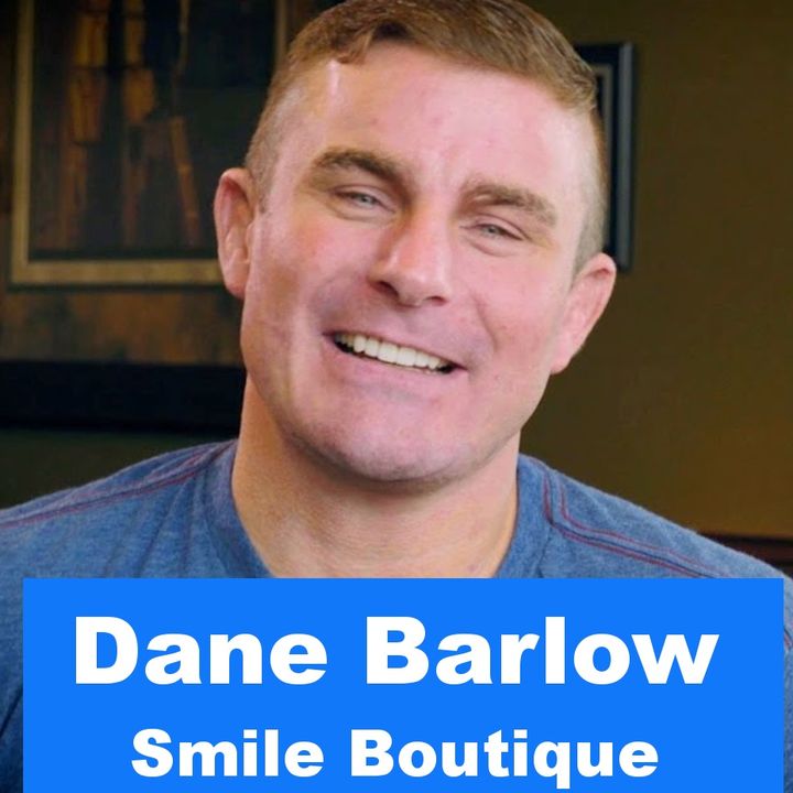 Dane Barlow - S1 E3 Dental Today Podcast #labmediatv #dentaltodaypodcast #dentaltoday