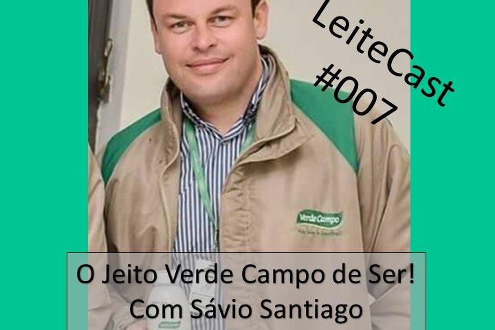 #007 O Jeito Verde Campo de Ser | Com Sávio Santiago.