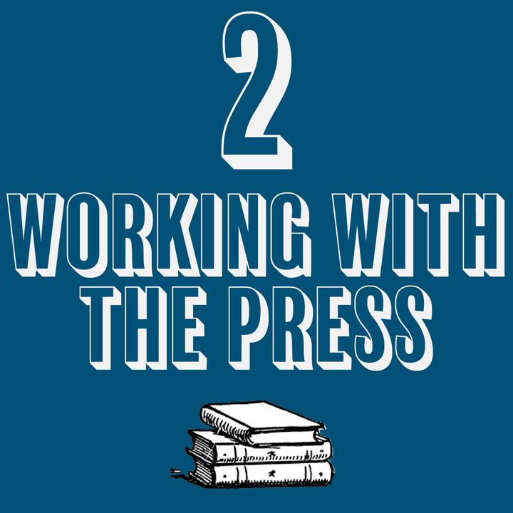 2 - Working with the Press