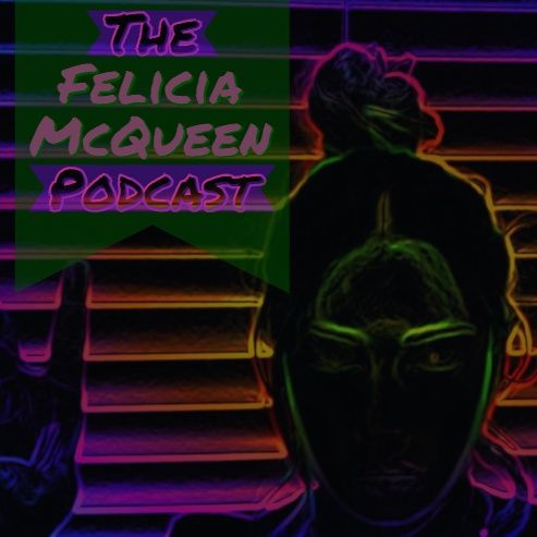 The Felicia McQueen Podcast BONUS Episode on Depression
