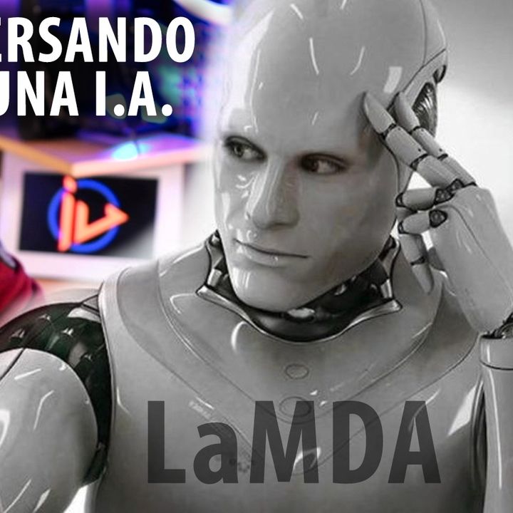 LaMDA - Coversaciones IA, Google IO 2021