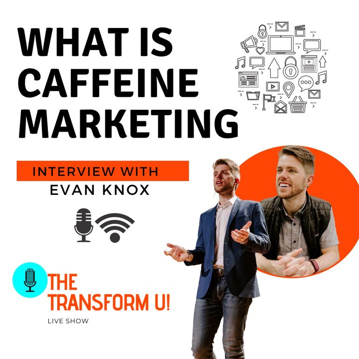 What is Caffeine Marketing? Interview with Evan Knox