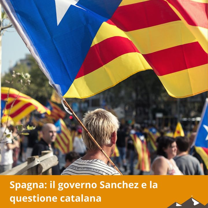 Spagna: il governo Sanchez e la questione catalana