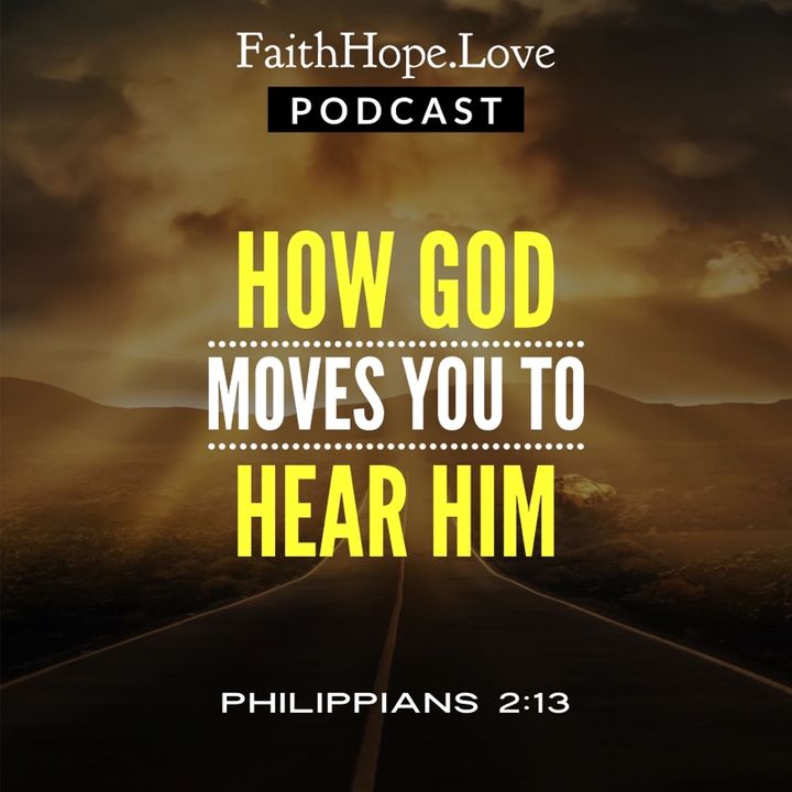 How God Moves You to Hear Him