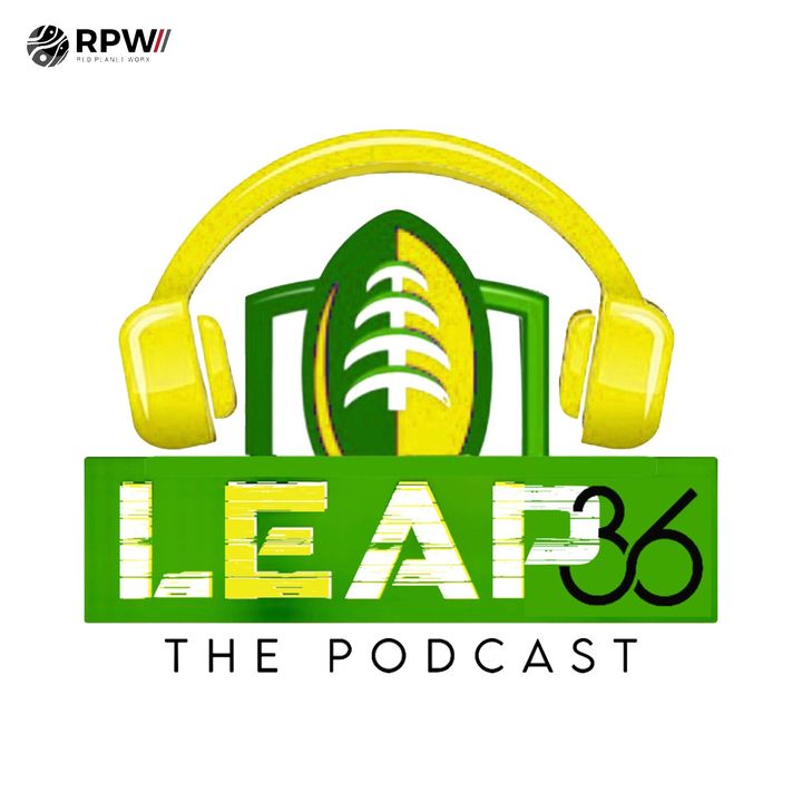 Leap 36 Podcast featuring LeRoy Butler & Gary Ellerson