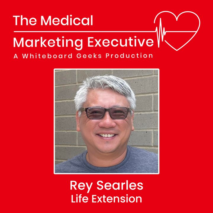 "Building Consumer Trust in Medical Marketing: A CMO's Perspective" featuring Rey Searles of Life Extension