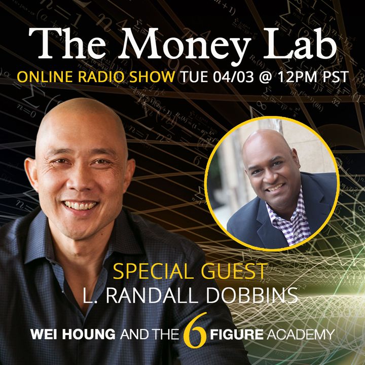 Episode #57 - "The 'Growing Up Poor' Money Story to Landing Large Corporate Contracts" with guest L. Randall Dobbins