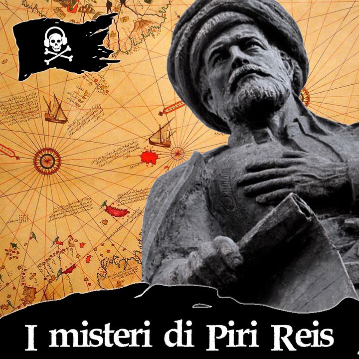 78 - I misteri del corsaro Piri Reis