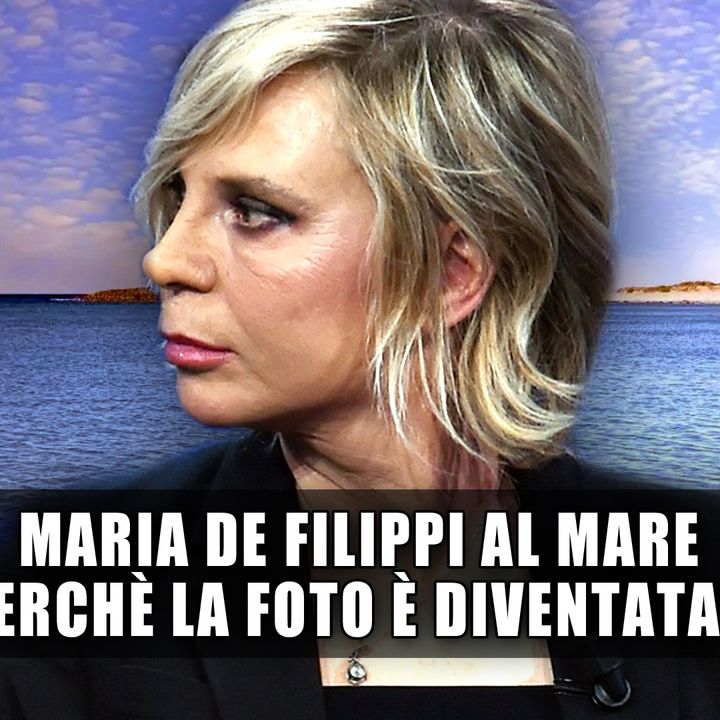 Maria De Filippi Al Mare: Ecco Perchè La Foto E' Diventata Virale!