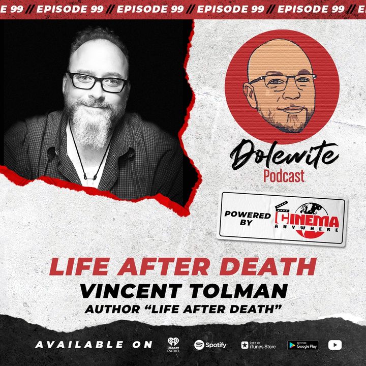 Life After Death with Vincent Tolman