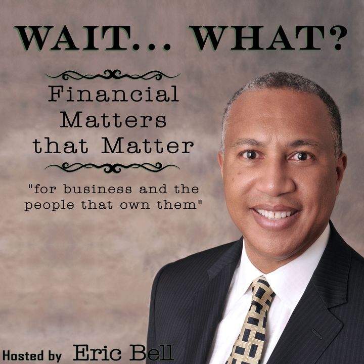 Wait... What? Financial Matters