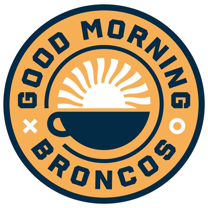 Good Morning Broncos