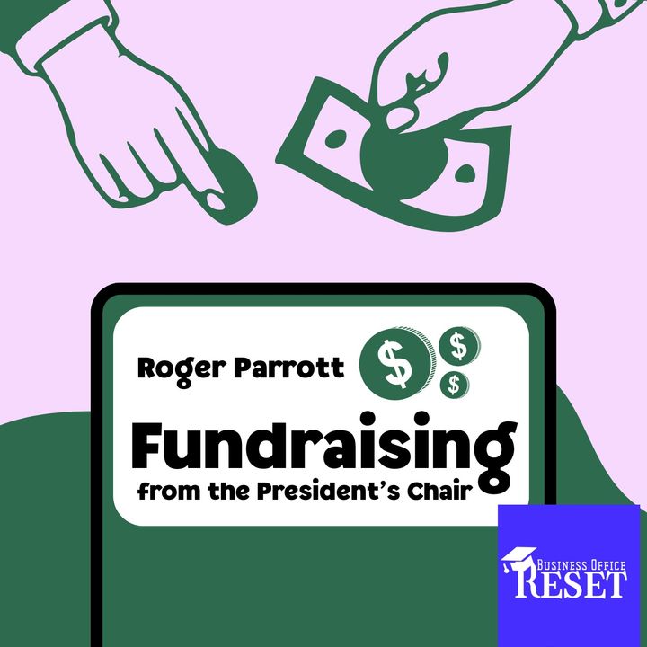 Episode 45 - Fundraising from the President's Chair with Roger Parrott