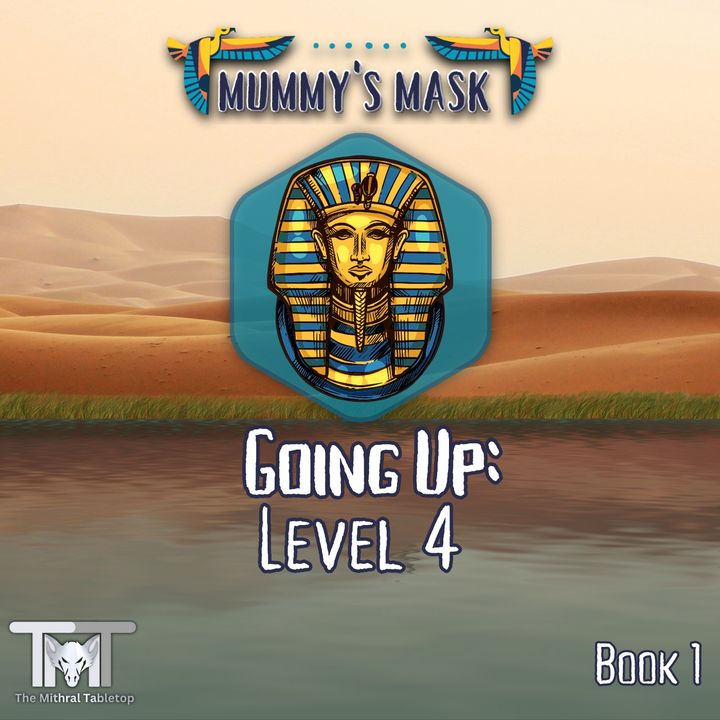 Episode 22.5 - Going Up Level 4