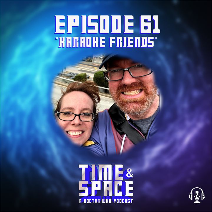 Episode 61 - Karaoke Friends