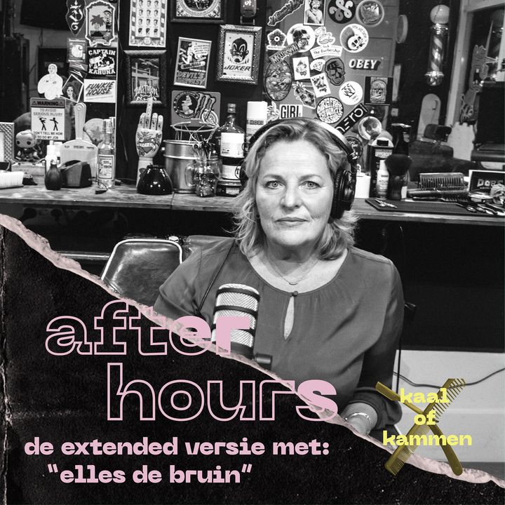 Kaal of Kammen de After Hours: Elles de Bruin