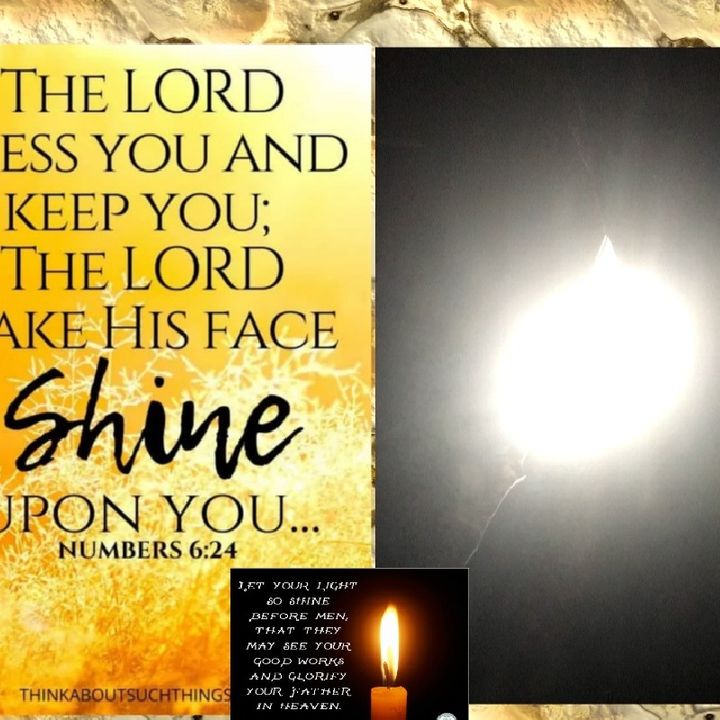 YAHWEH AND YAHSHUA WILL SHINE THEIR LIGHT ON ALL 1.3RD AND GUIDE YOUR
