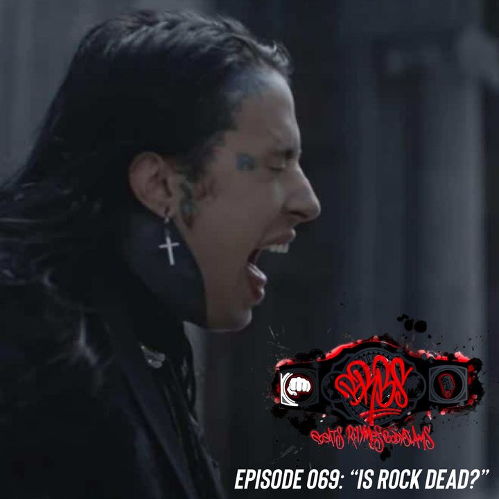 Episode 069: “Is Rock Dead?”