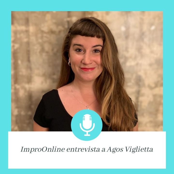 1x05 ImproOnline Entrevista a Agos Viglietta (Argentina y el mundo)