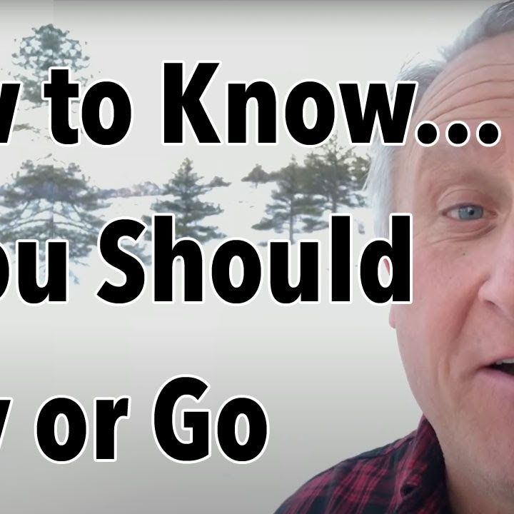 How to Know...If You Should Stay or Go