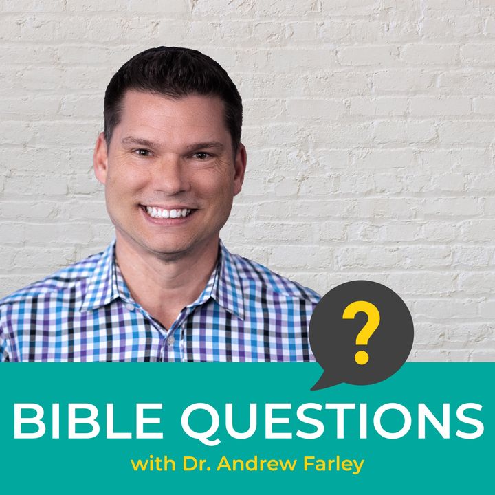 Bible Questions with Andrew Farley