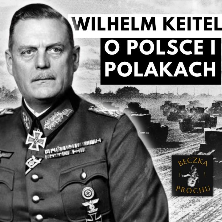 Jak Keitel oceniał Polskę we wrześniu 1939 r.?