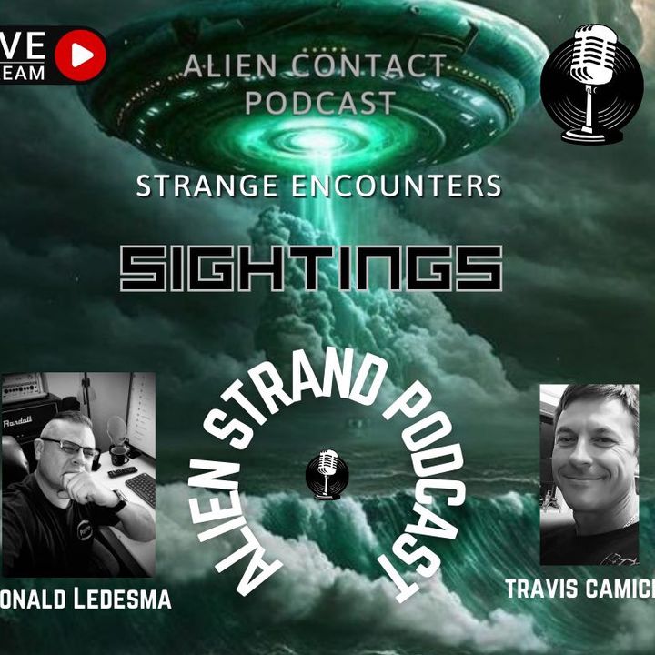 SIGHTINGS- Guest Travis Camicia