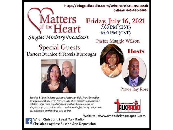 Matters of The Heart: Special Guest Pastors Burnice  and Teresa Burroughs